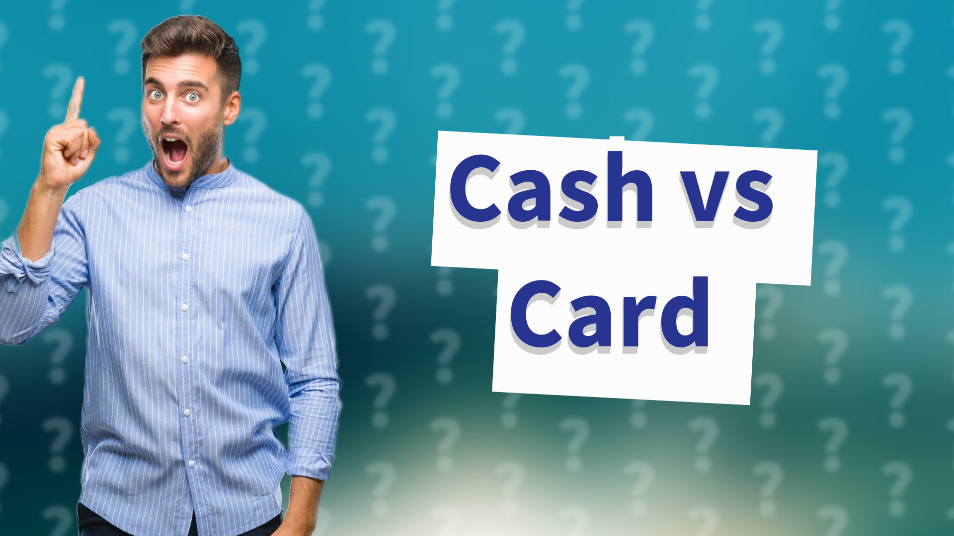 Cash vs Card