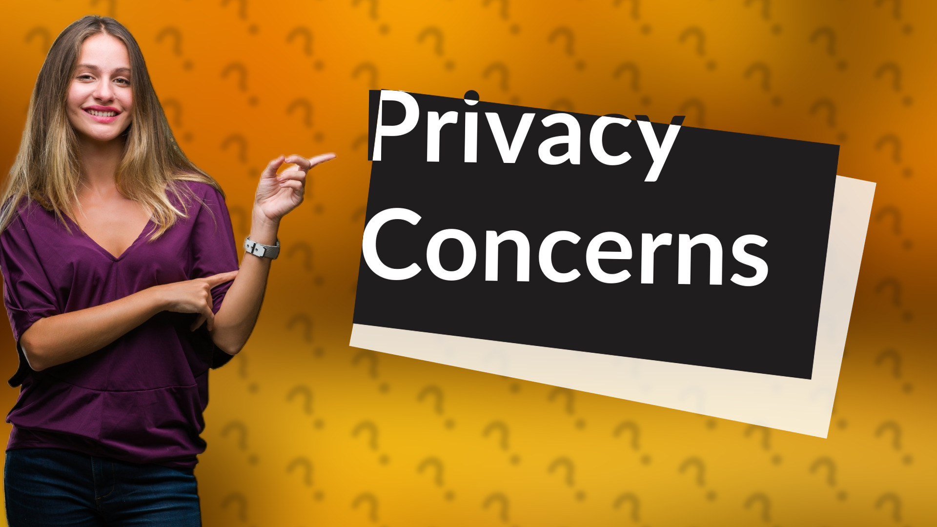 Privacy Concerns