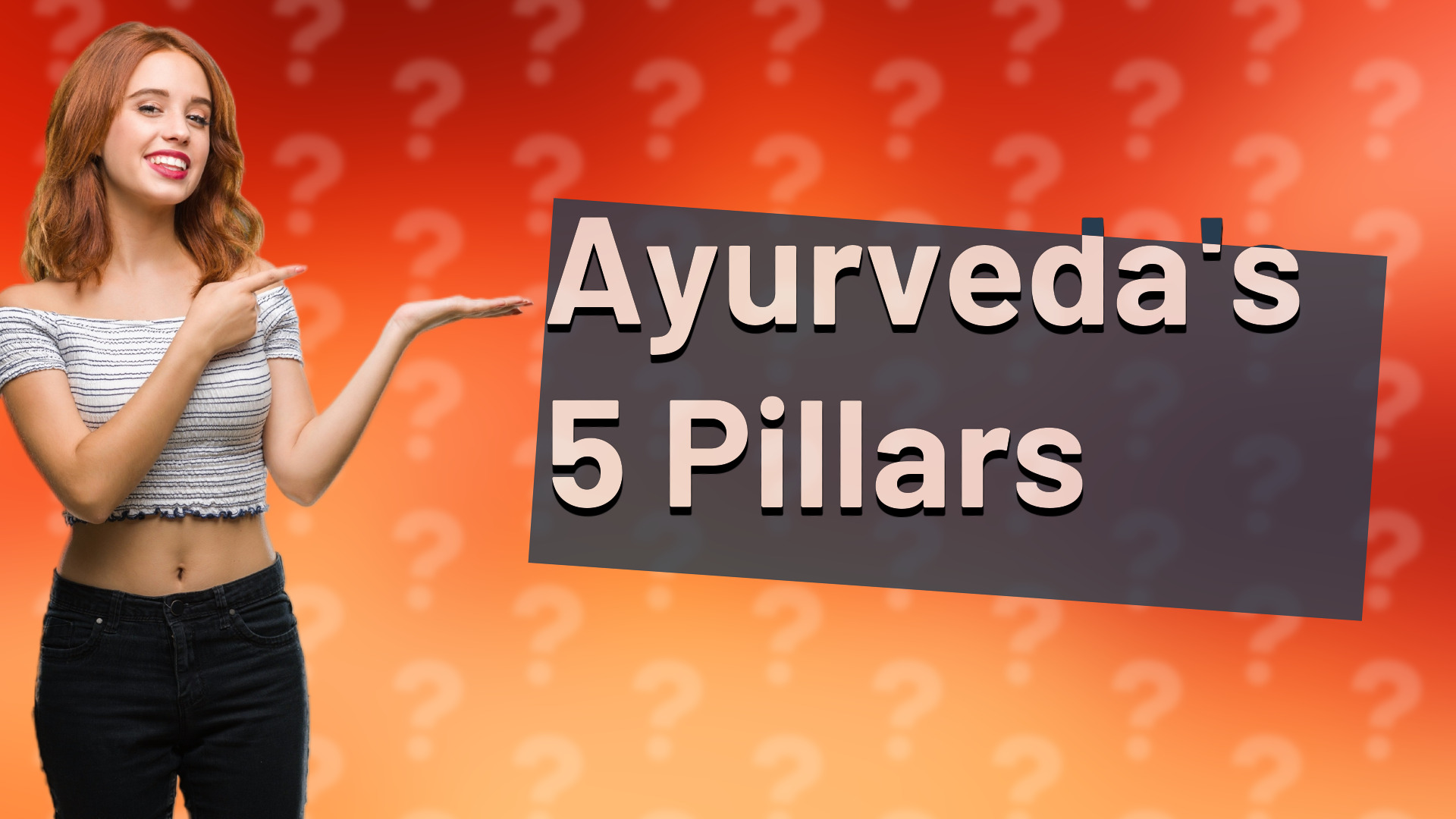 Ayurveda's 5 Pillars
