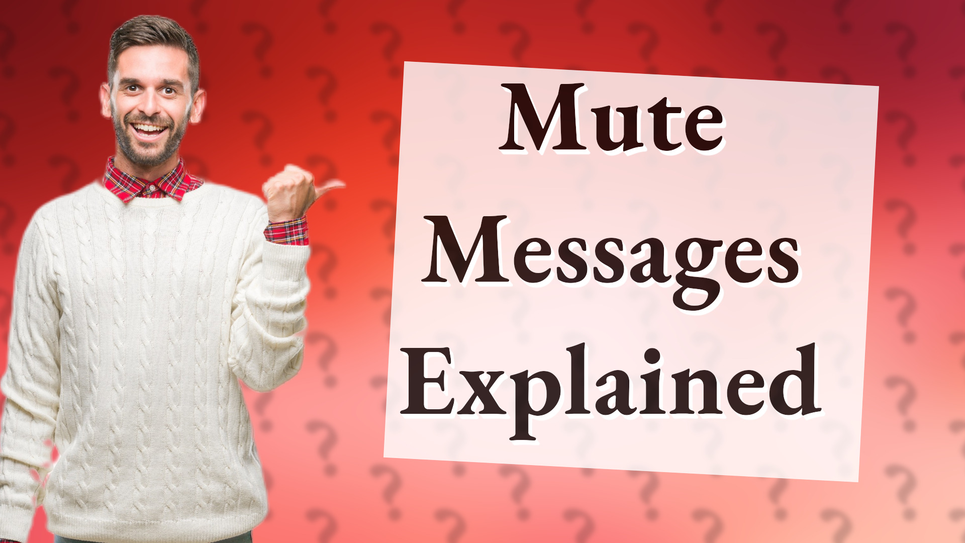 Mute Messages Explained