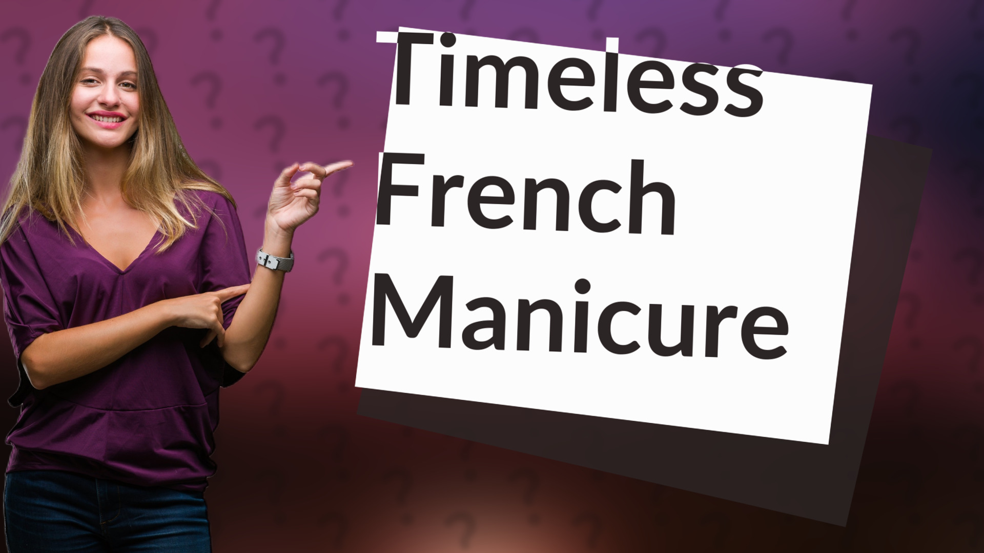 Timeless French Manicure