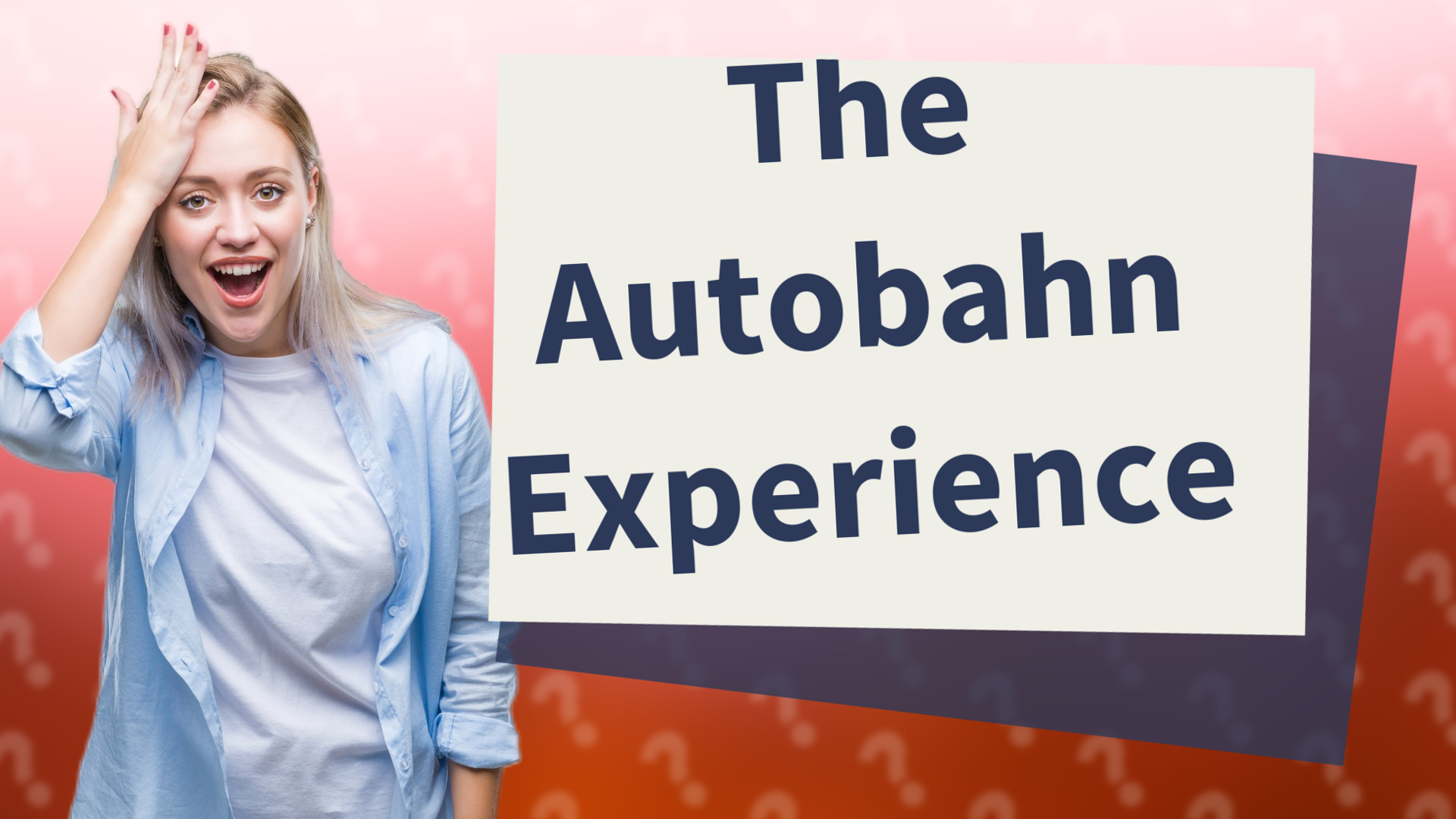 The Autobahn Experience