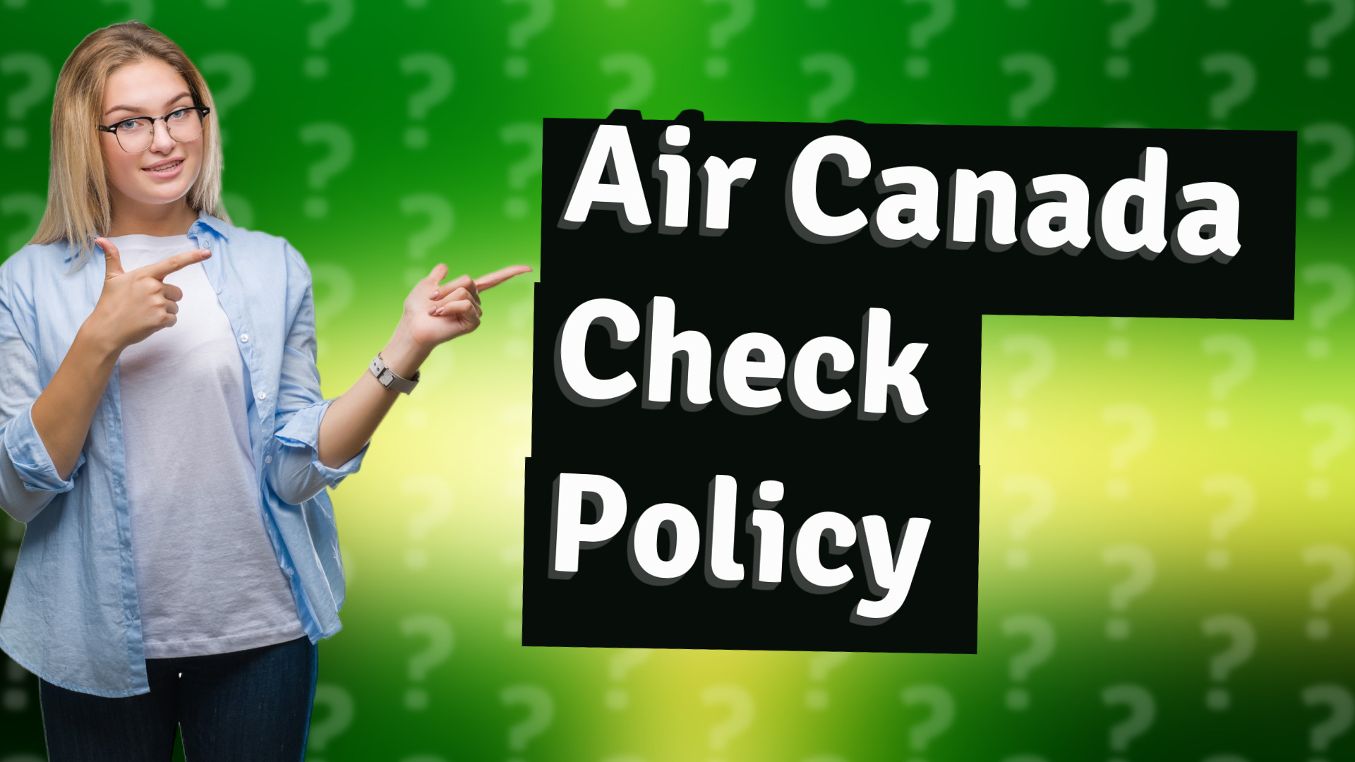 Air Canada Check Policy