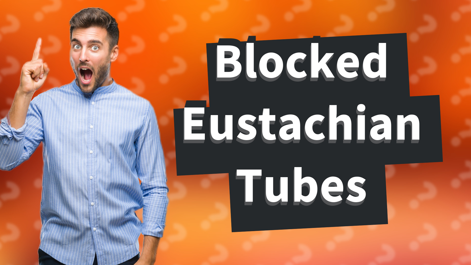 Blocked Eustachian Tubes