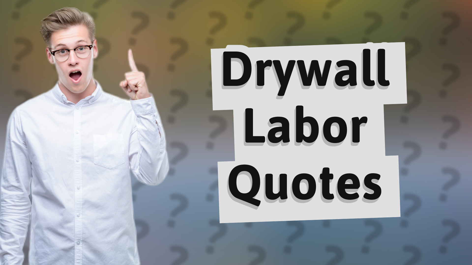 Drywall Labor Quotes