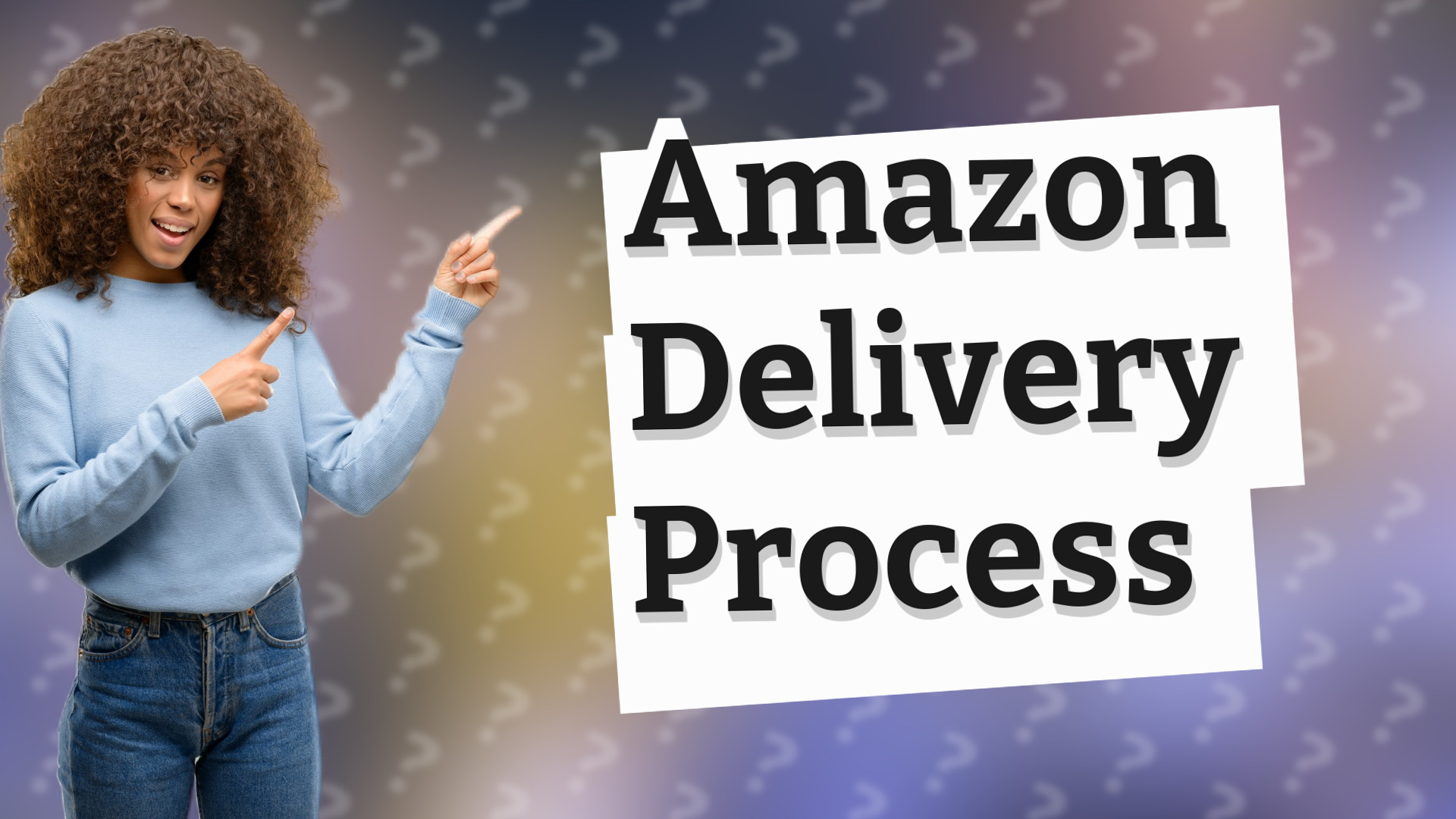 Amazon Delivery Process