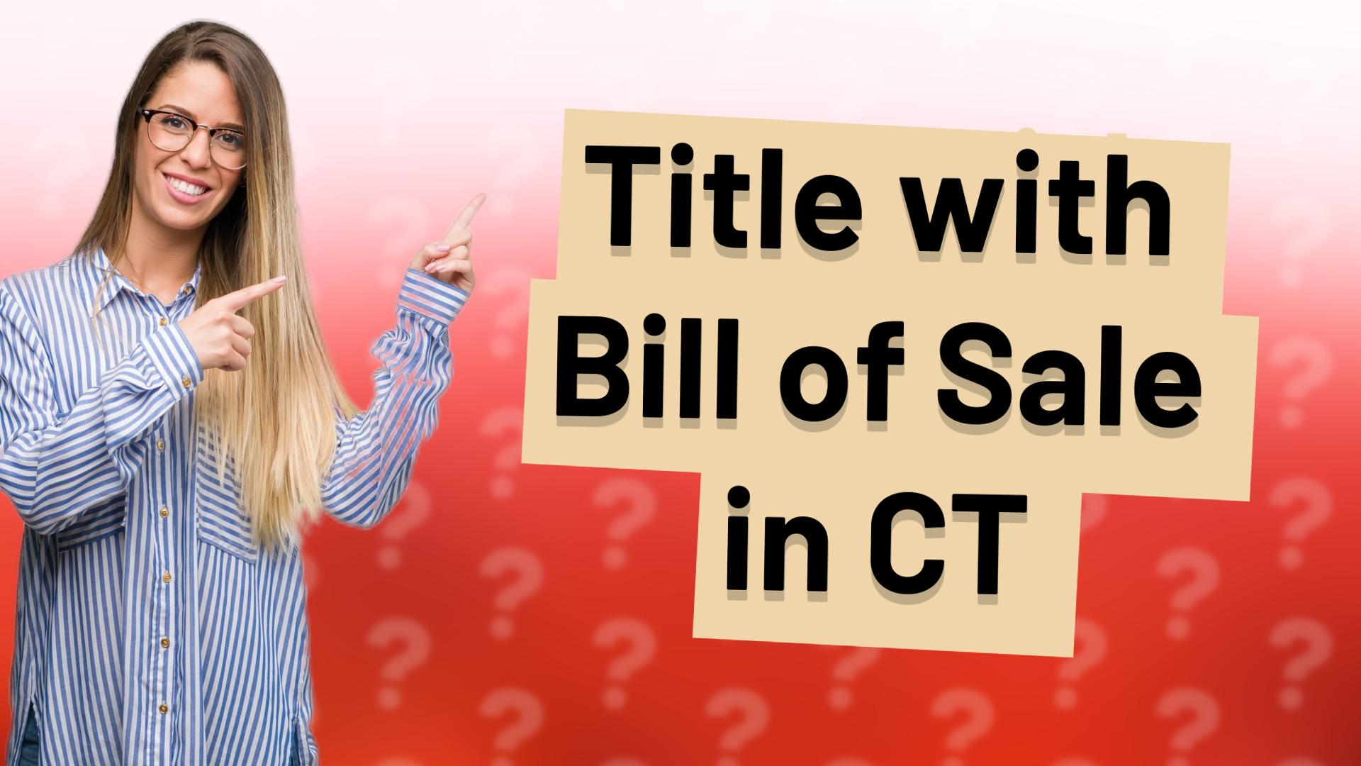 Title with Bill of Sale in CT