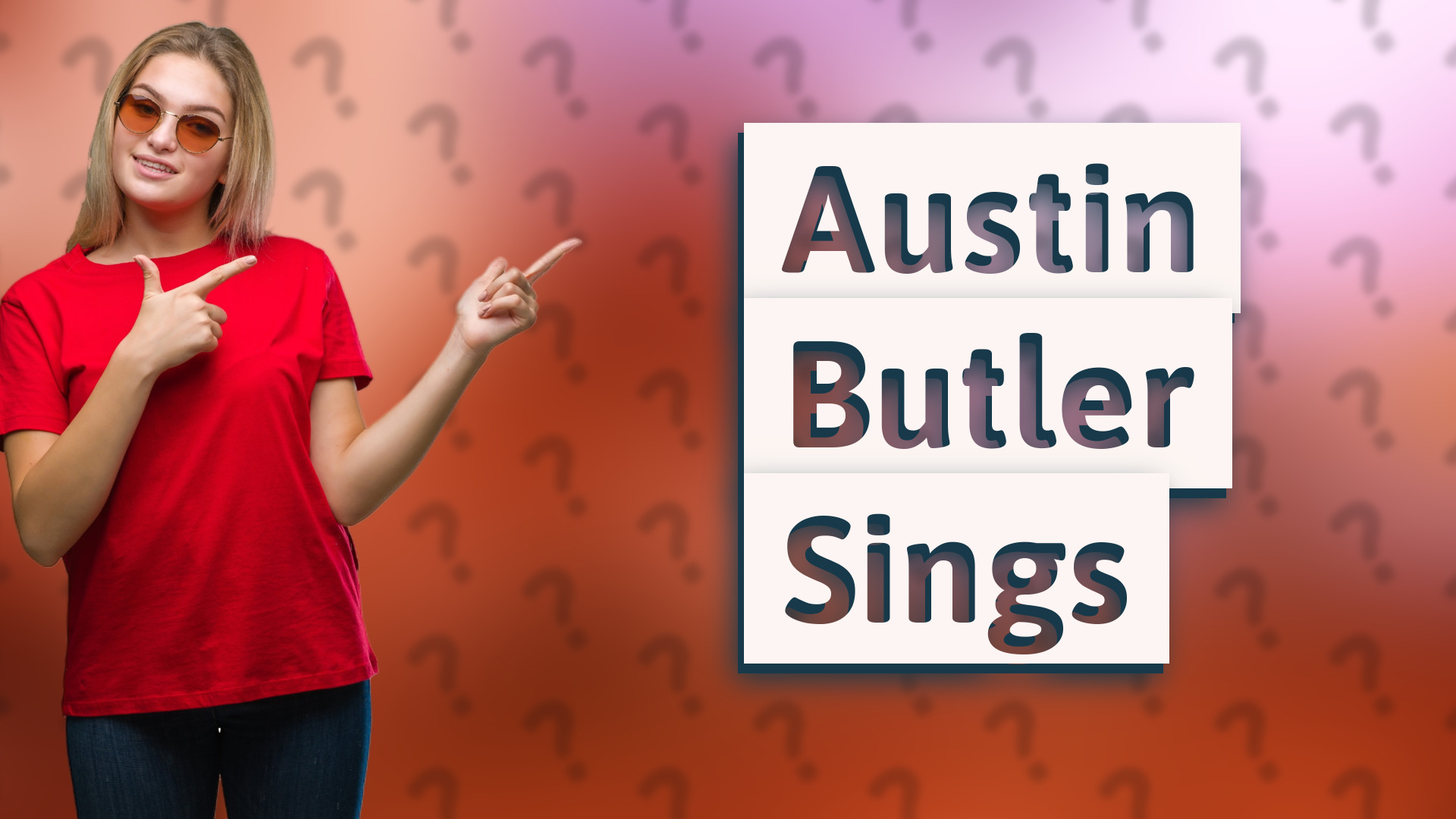 Austin Butler Sings