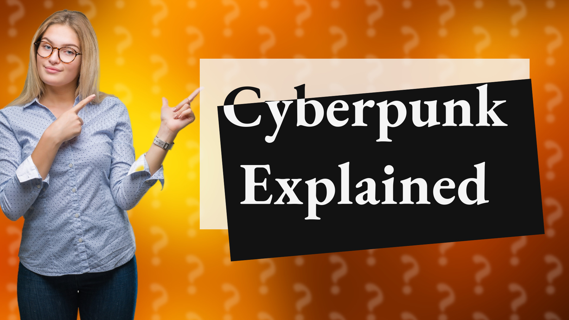 Cyberpunk Explained
