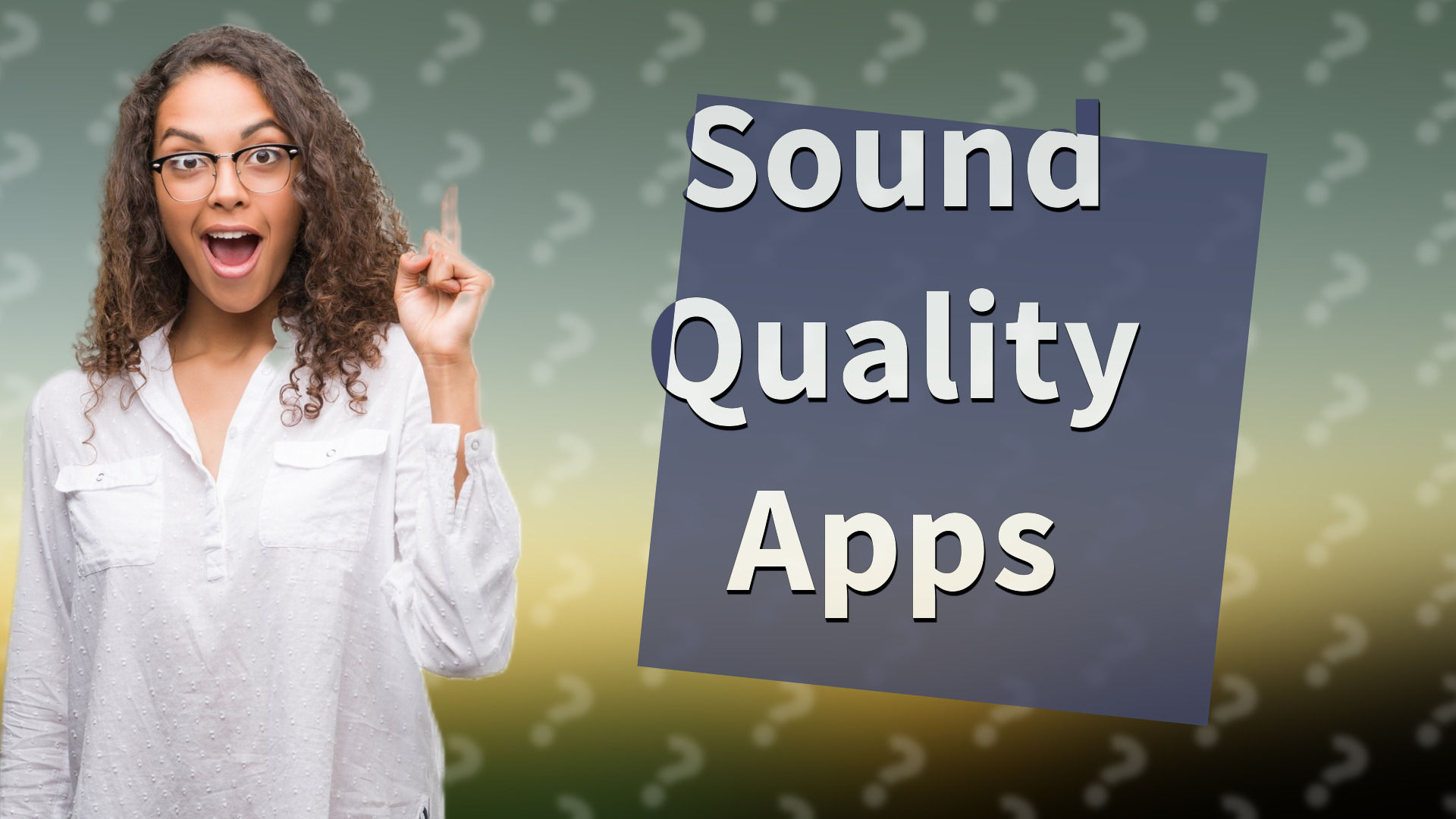 Sound Quality Apps