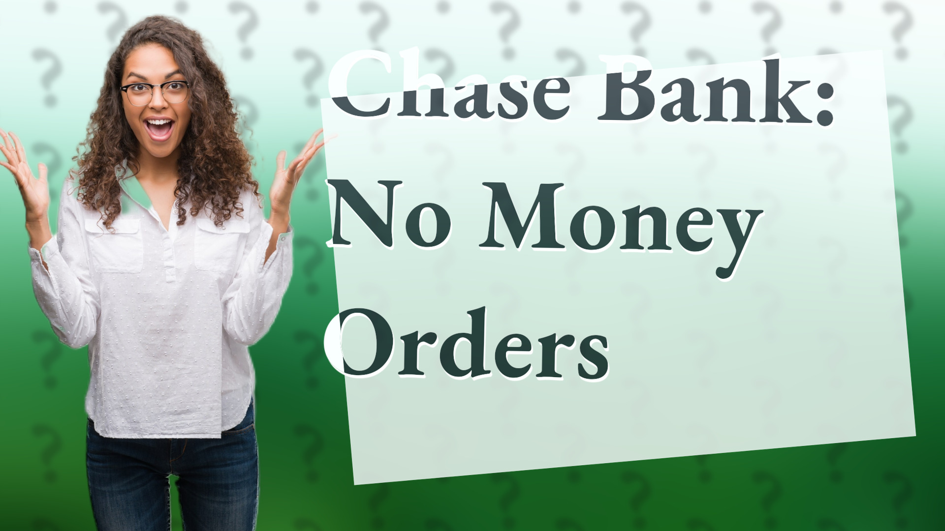 Chase Bank: No Money Orders