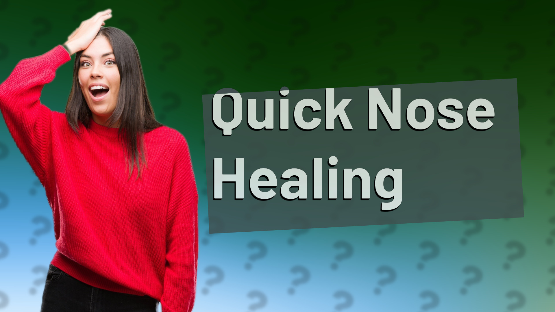 Quick Nose Healing