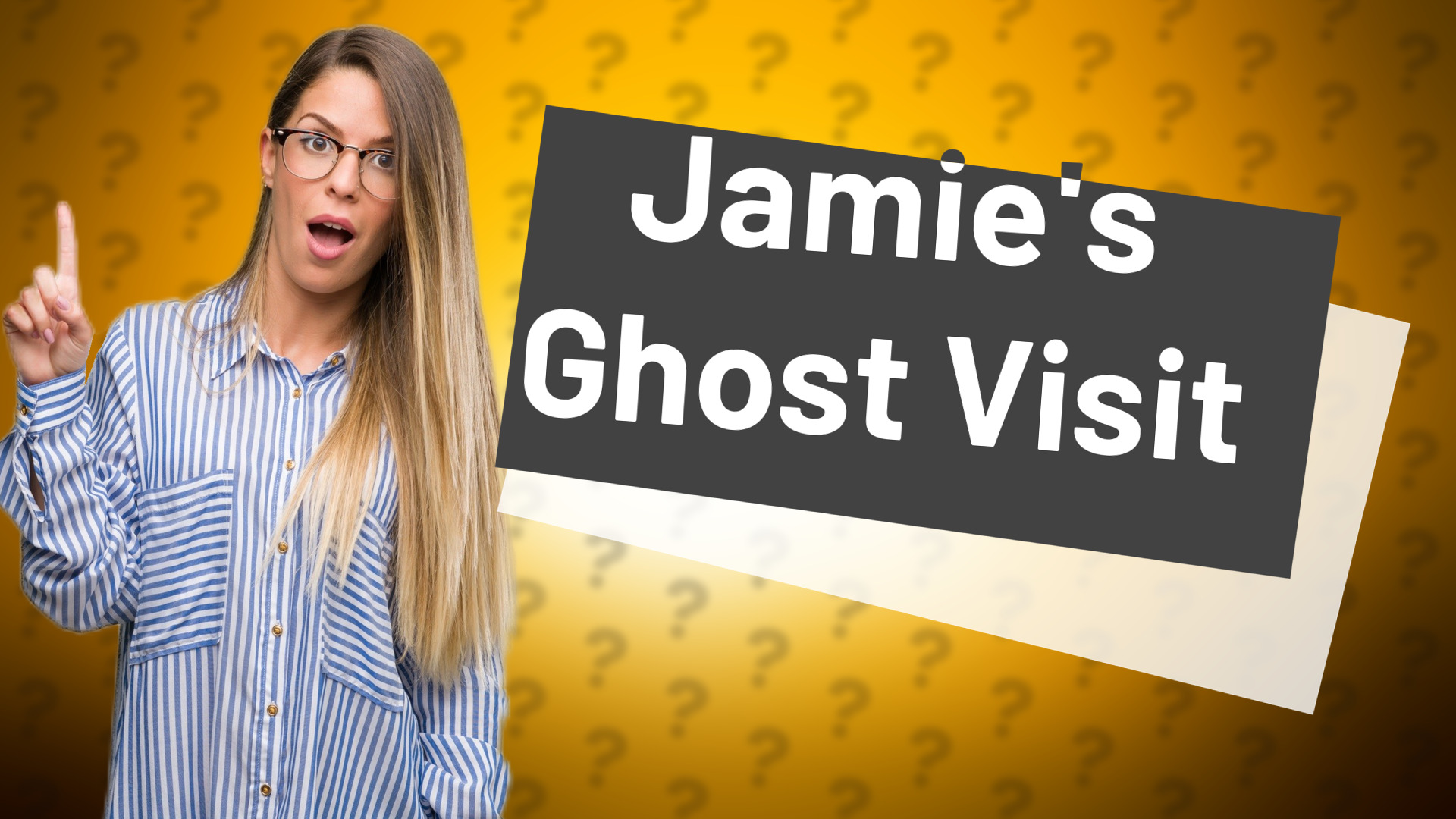 Jamie's Ghost Visit
