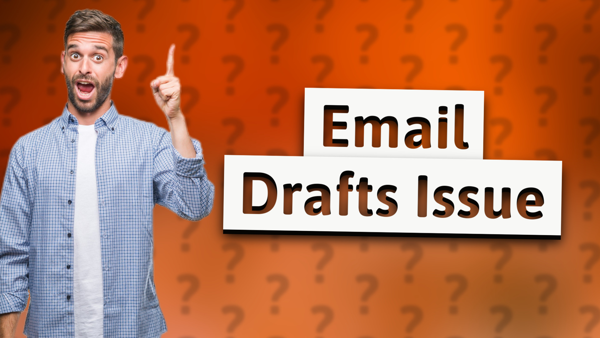 Email Drafts Issue