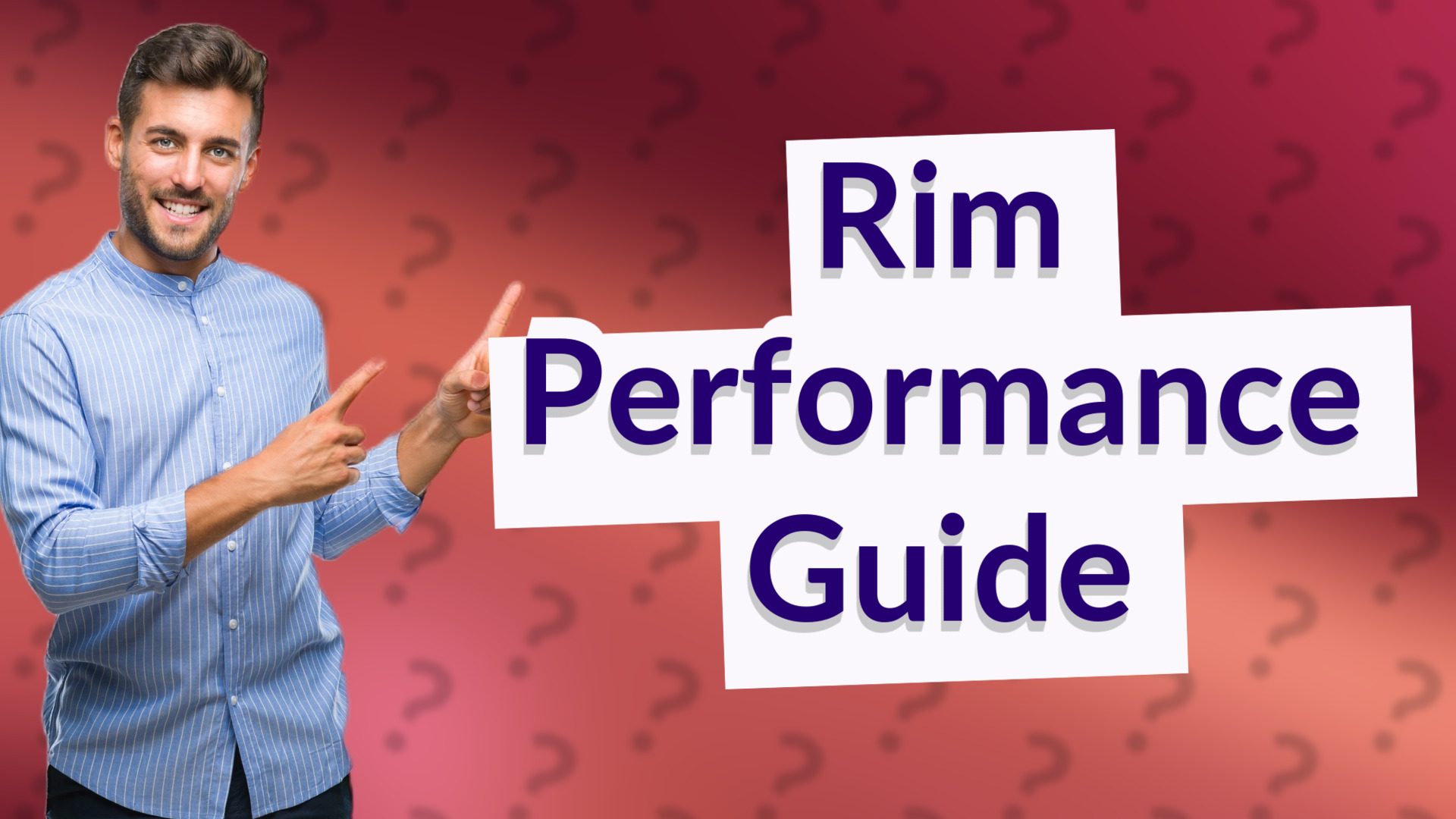 Rim Performance Guide