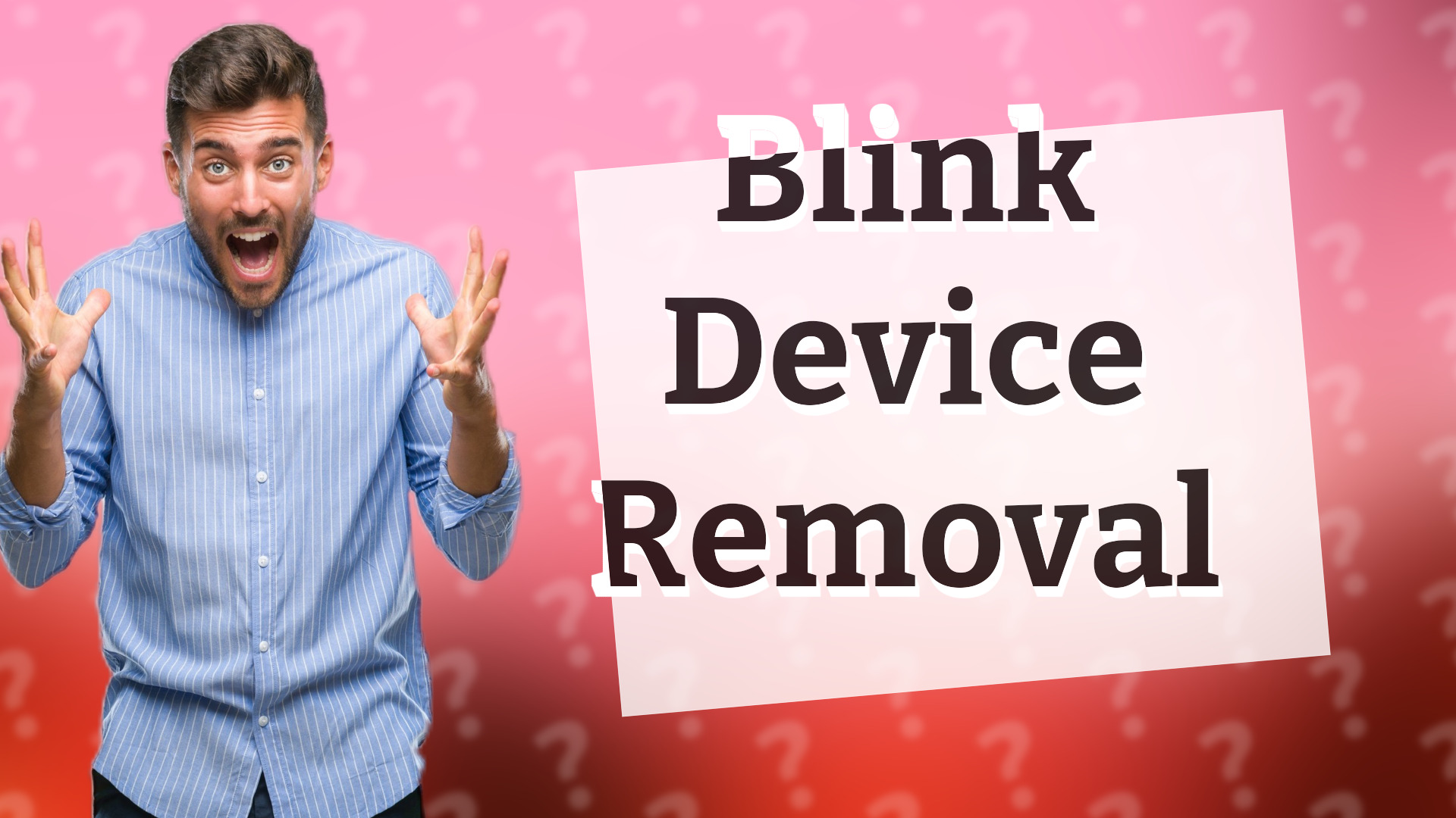 Blink Device Removal
