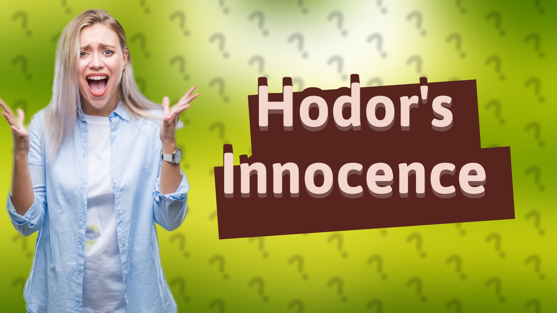 Hodor's Innocence