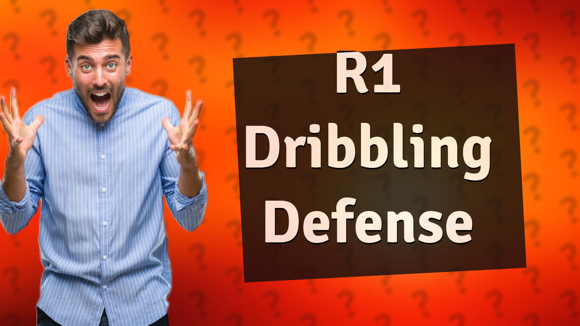 R1 Dribbling Defense