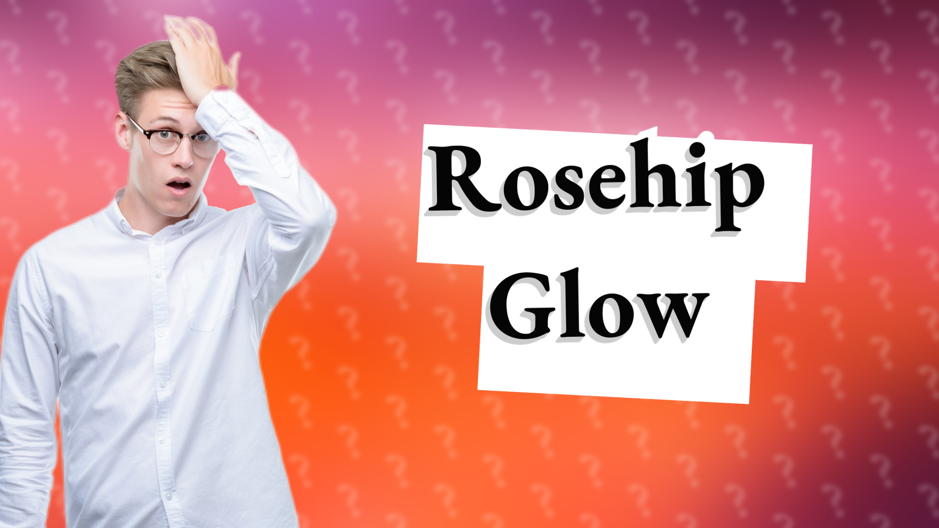 Rosehip Glow