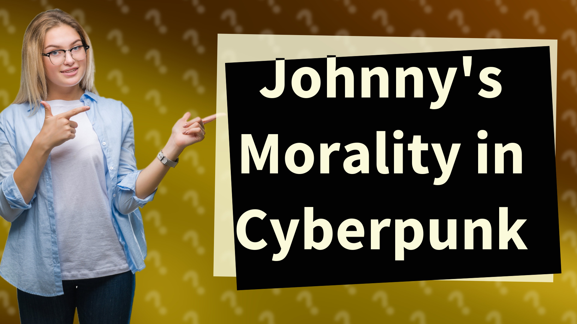 Johnny's Morality in Cyberpunk