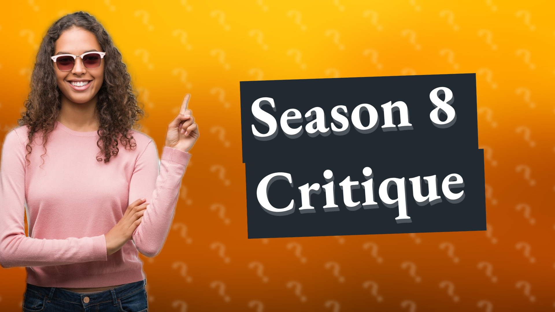 Season 8 Critique