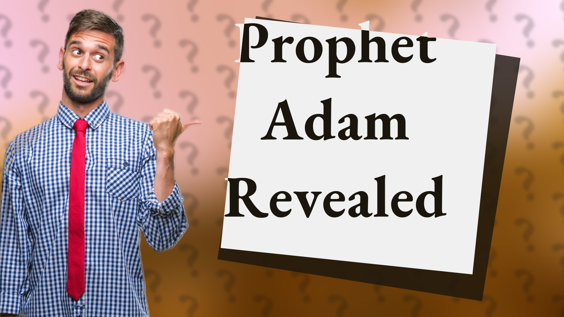 Prophet Adam Revealed
