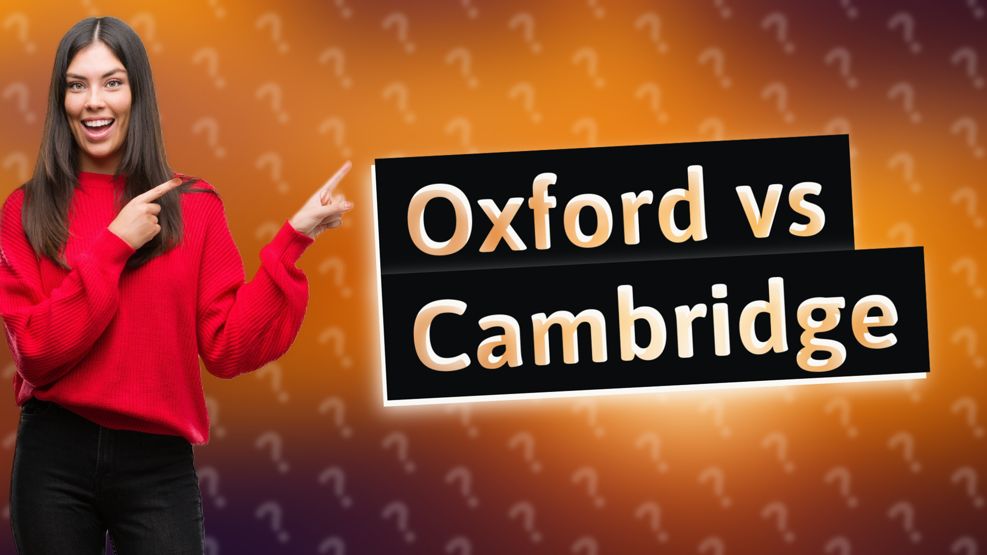 Oxford vs Cambridge