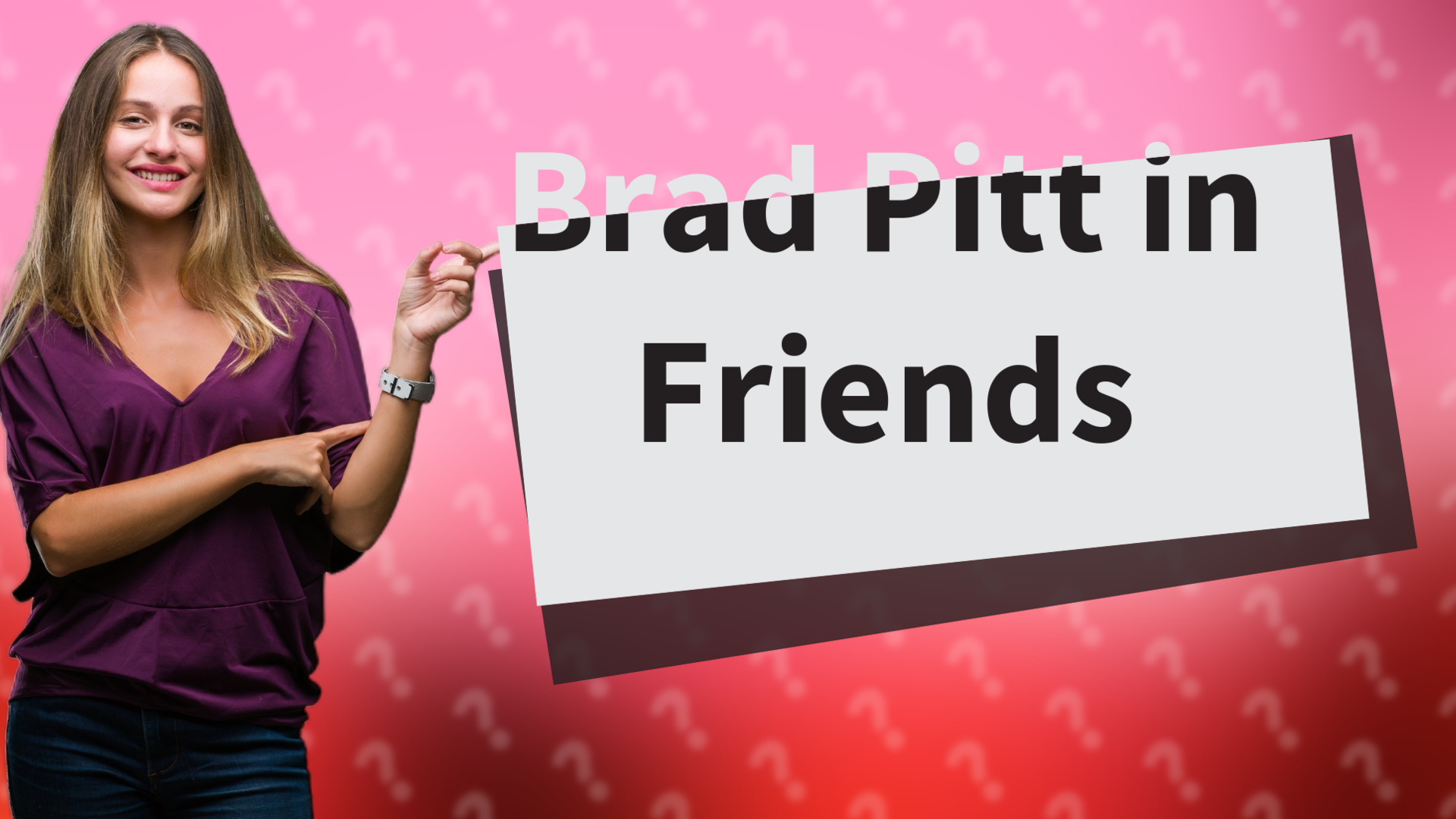 Brad Pitt in Friends