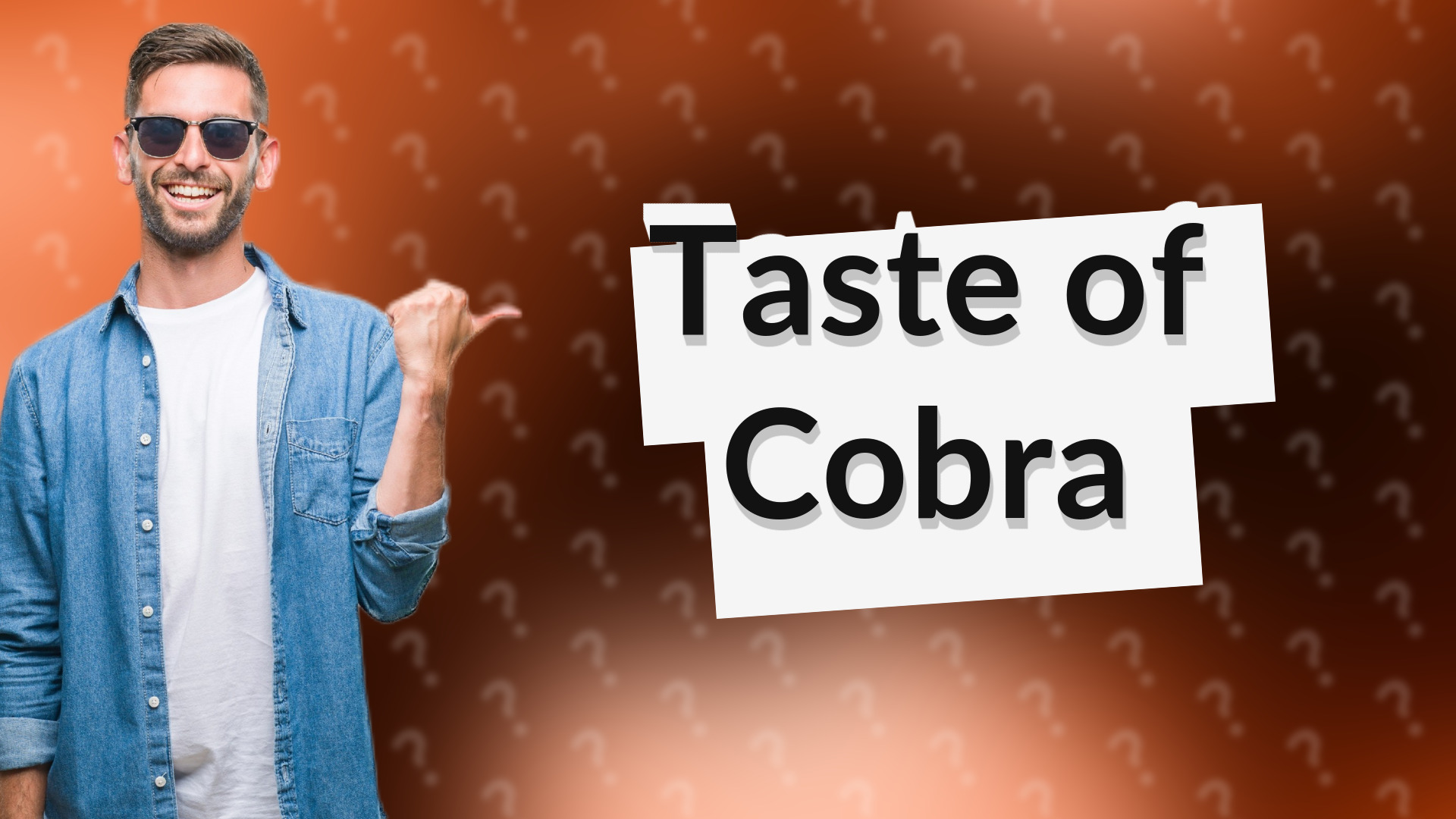 Taste of Cobra