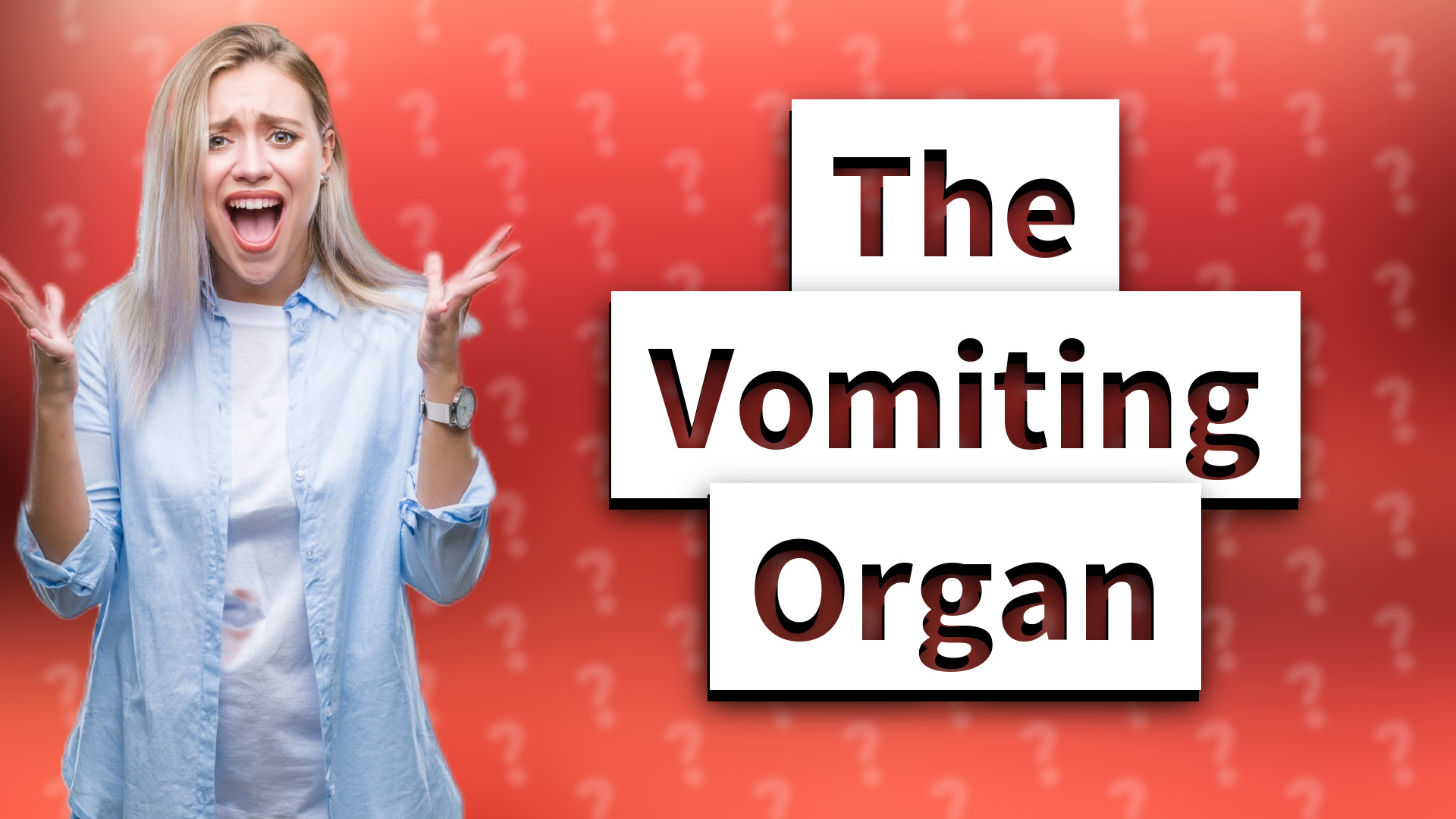 The Vomiting Organ