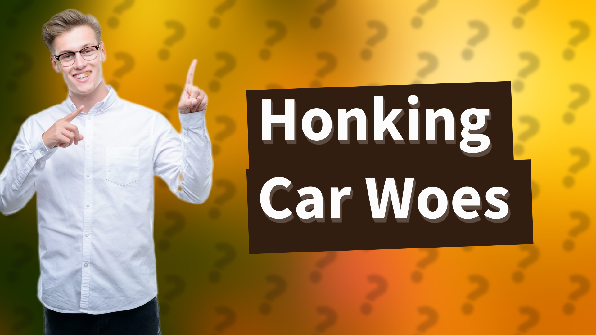 Honking Car Woes