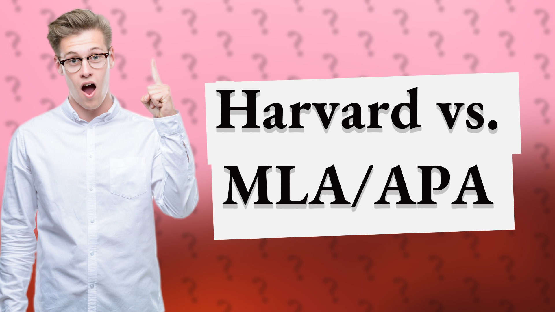 Harvard vs. MLA/APA