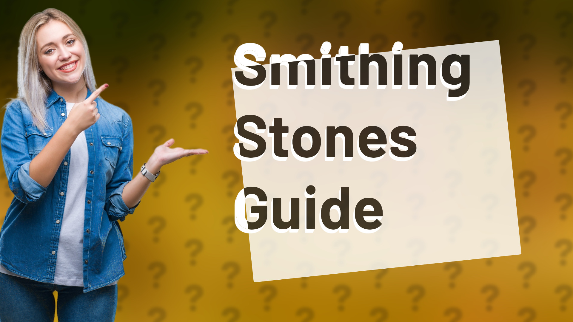 Smithing Stones Guide