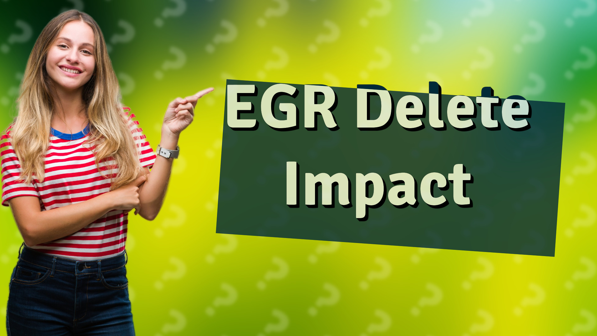 EGR Delete Impact