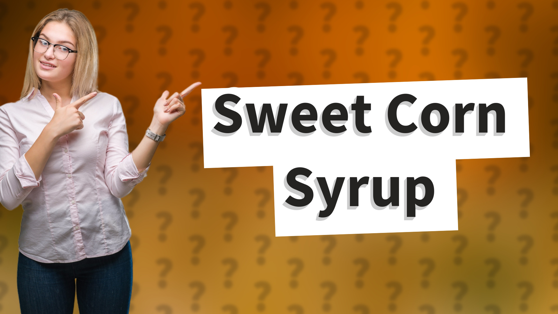 Sweet Corn Syrup