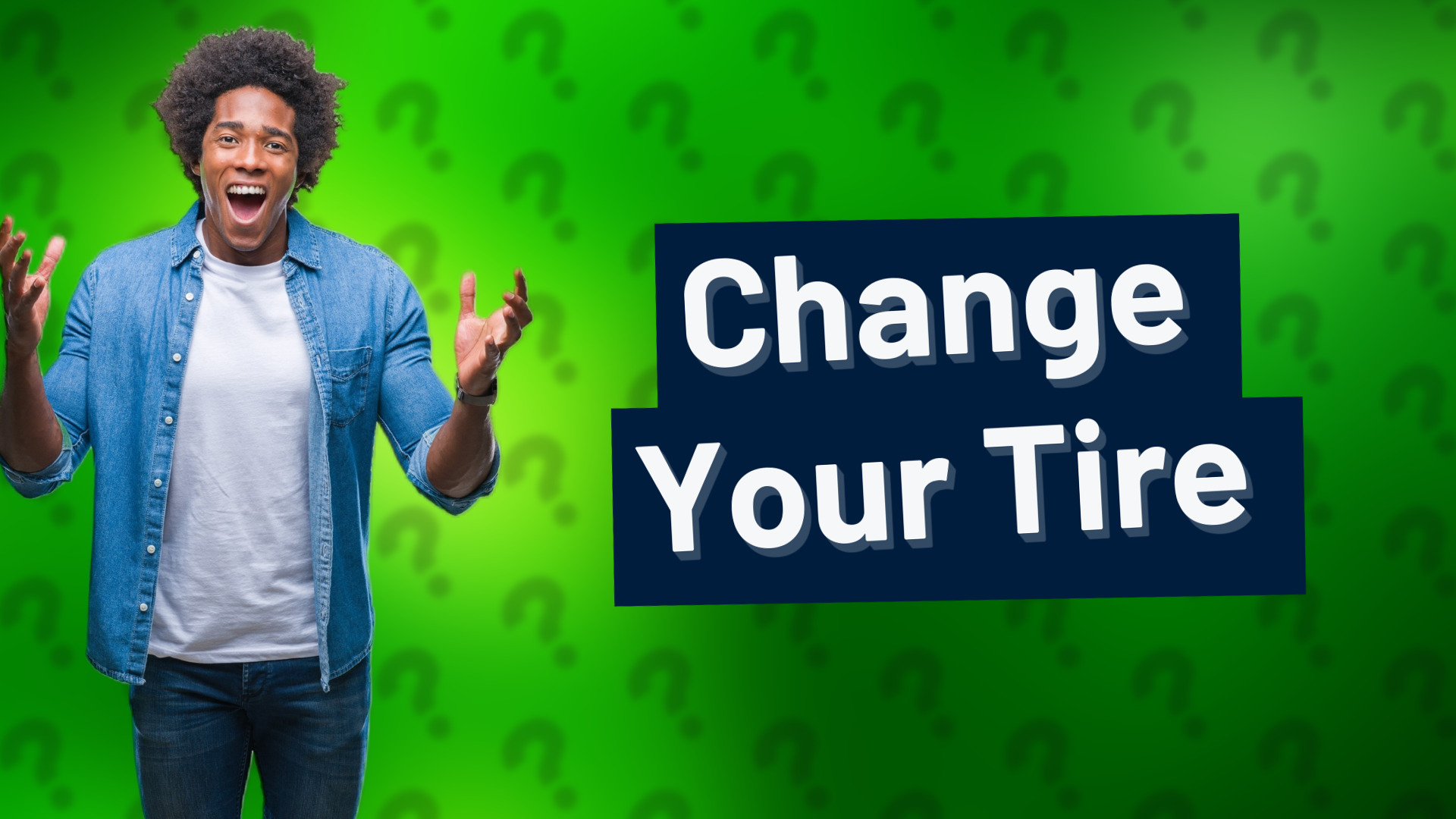 Change Your Tire