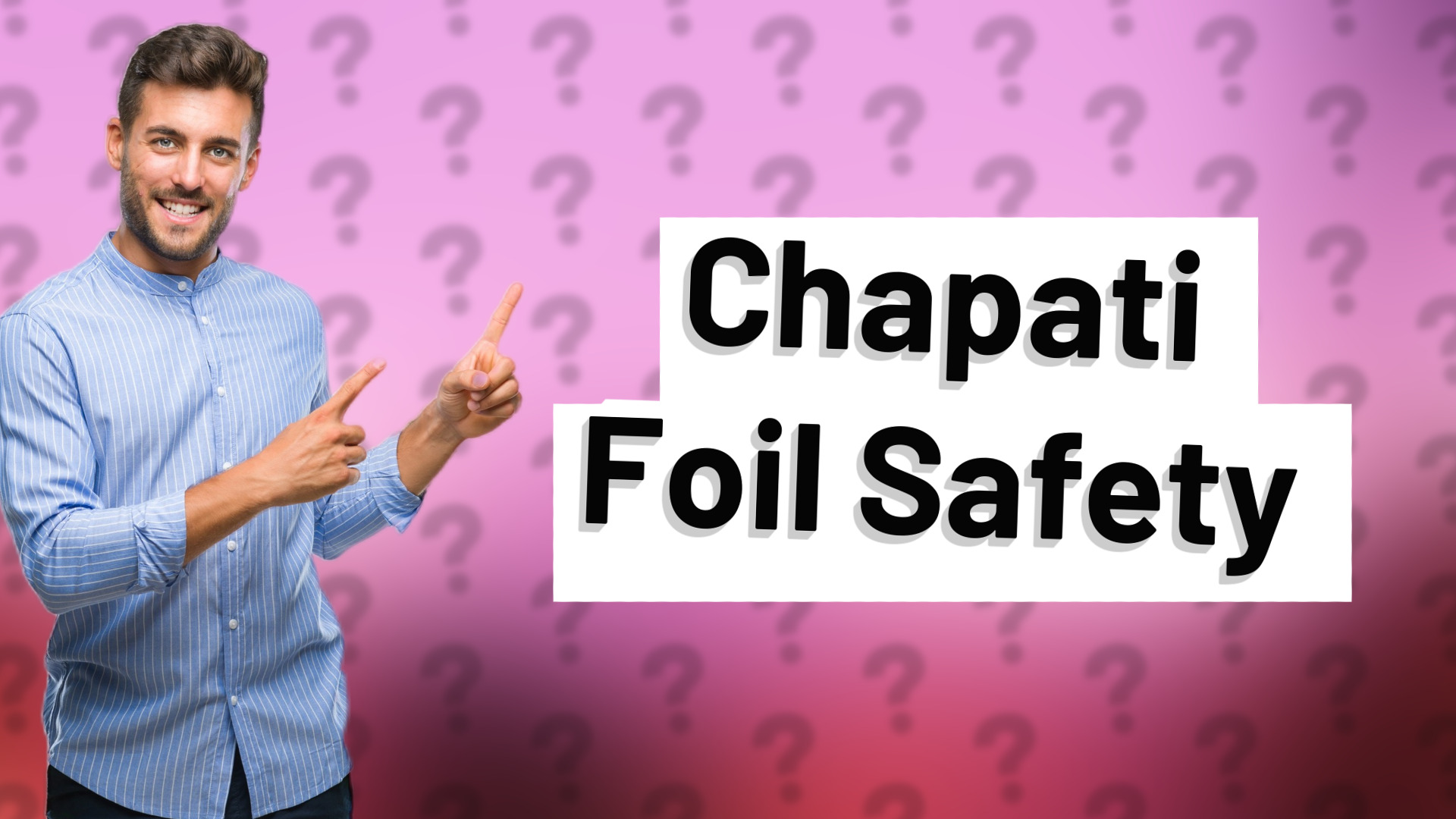 Chapati Foil Safety
