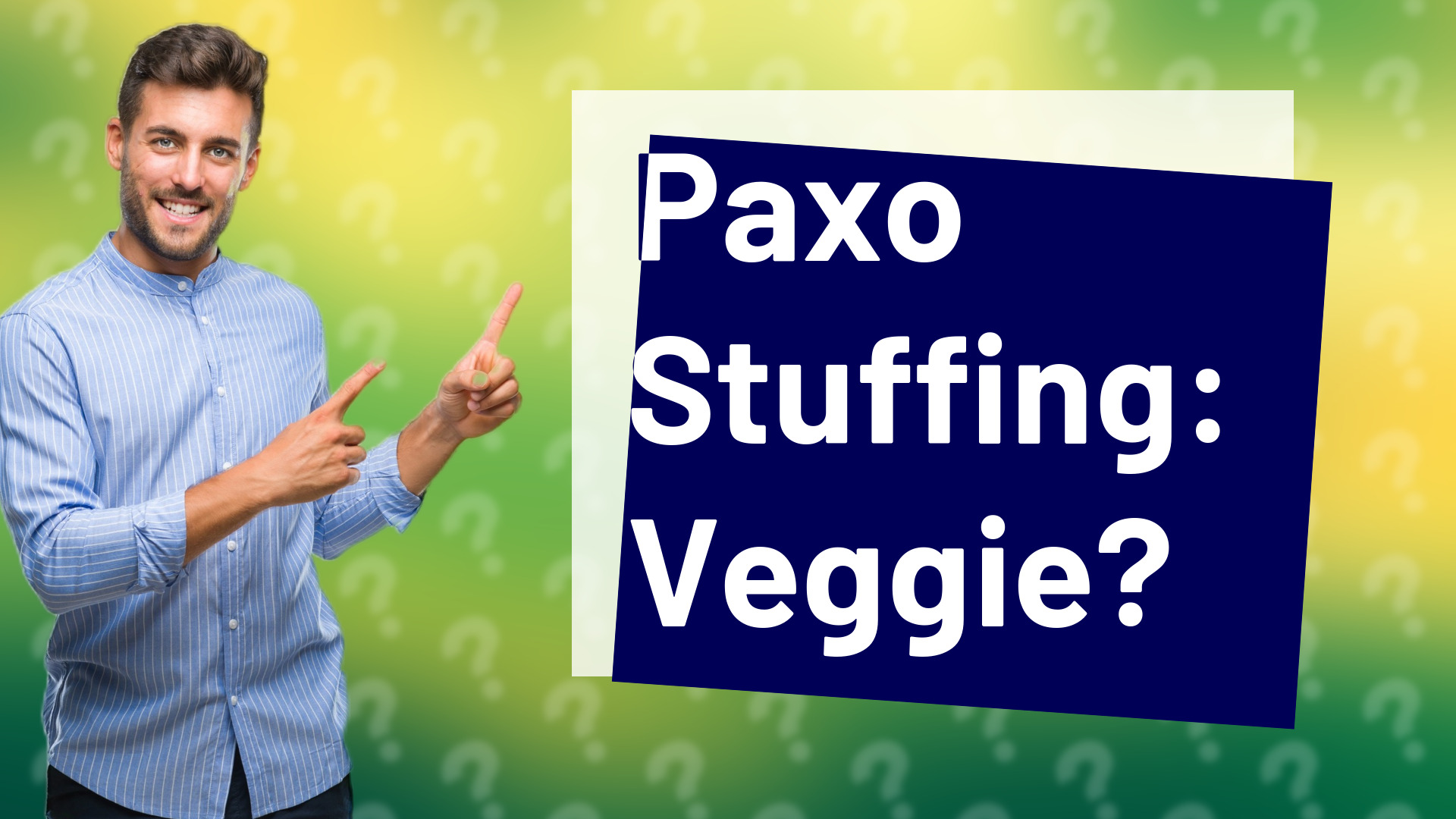 Paxo Stuffing: Veggie?