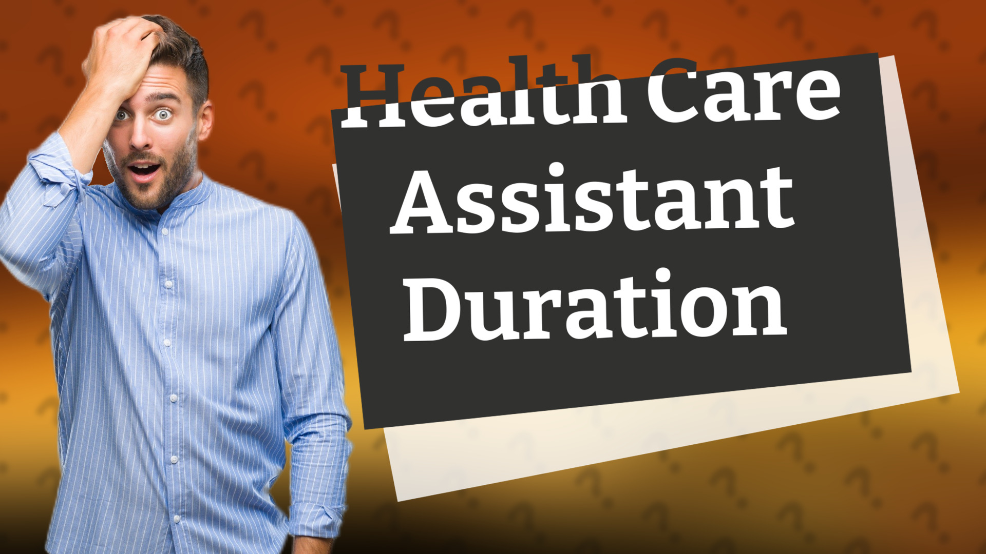 Health Care Assistant Duration