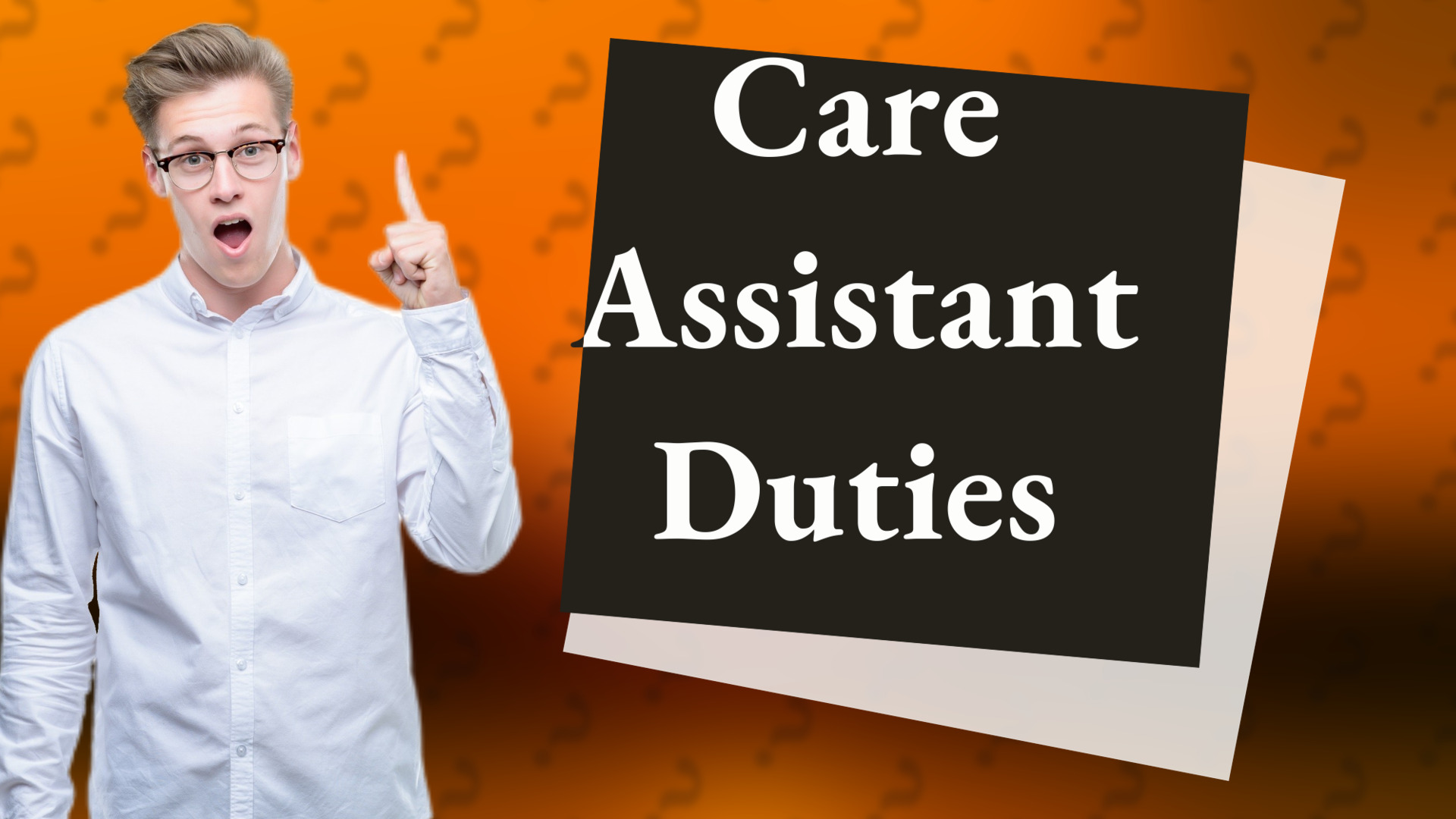 Care Assistant Duties