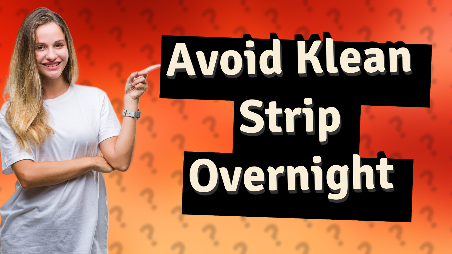 Avoid Klean Strip Overnight