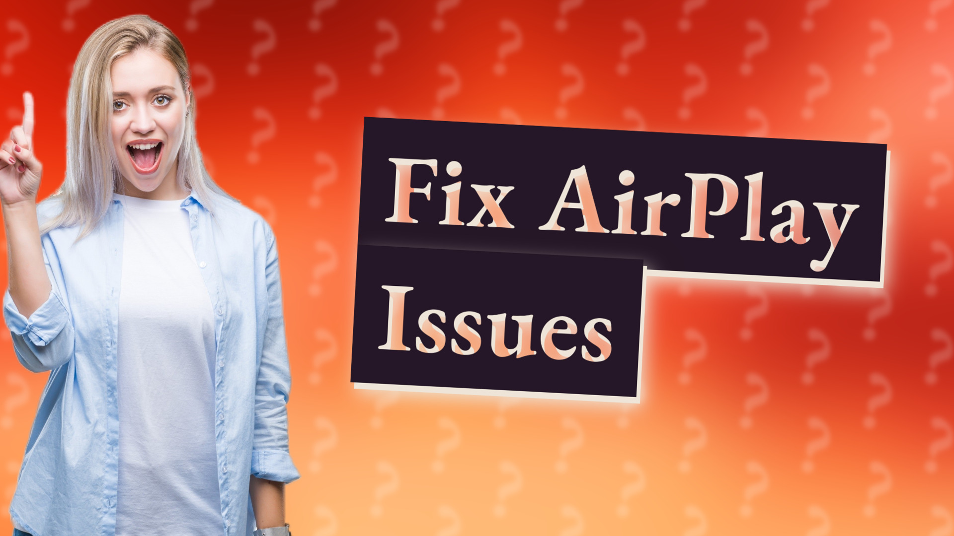 Fix AirPlay Issues