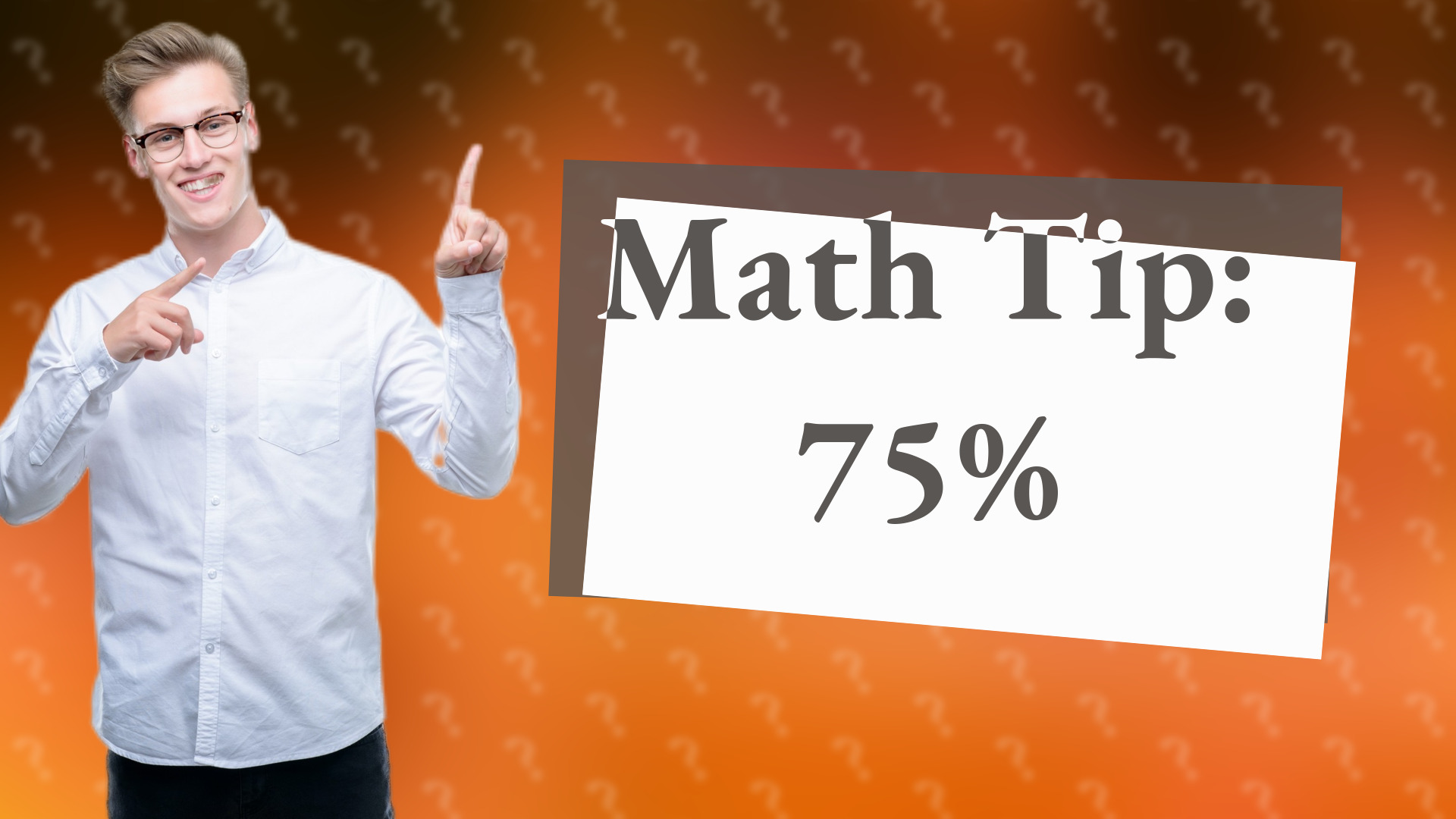 Math Tip: 75%