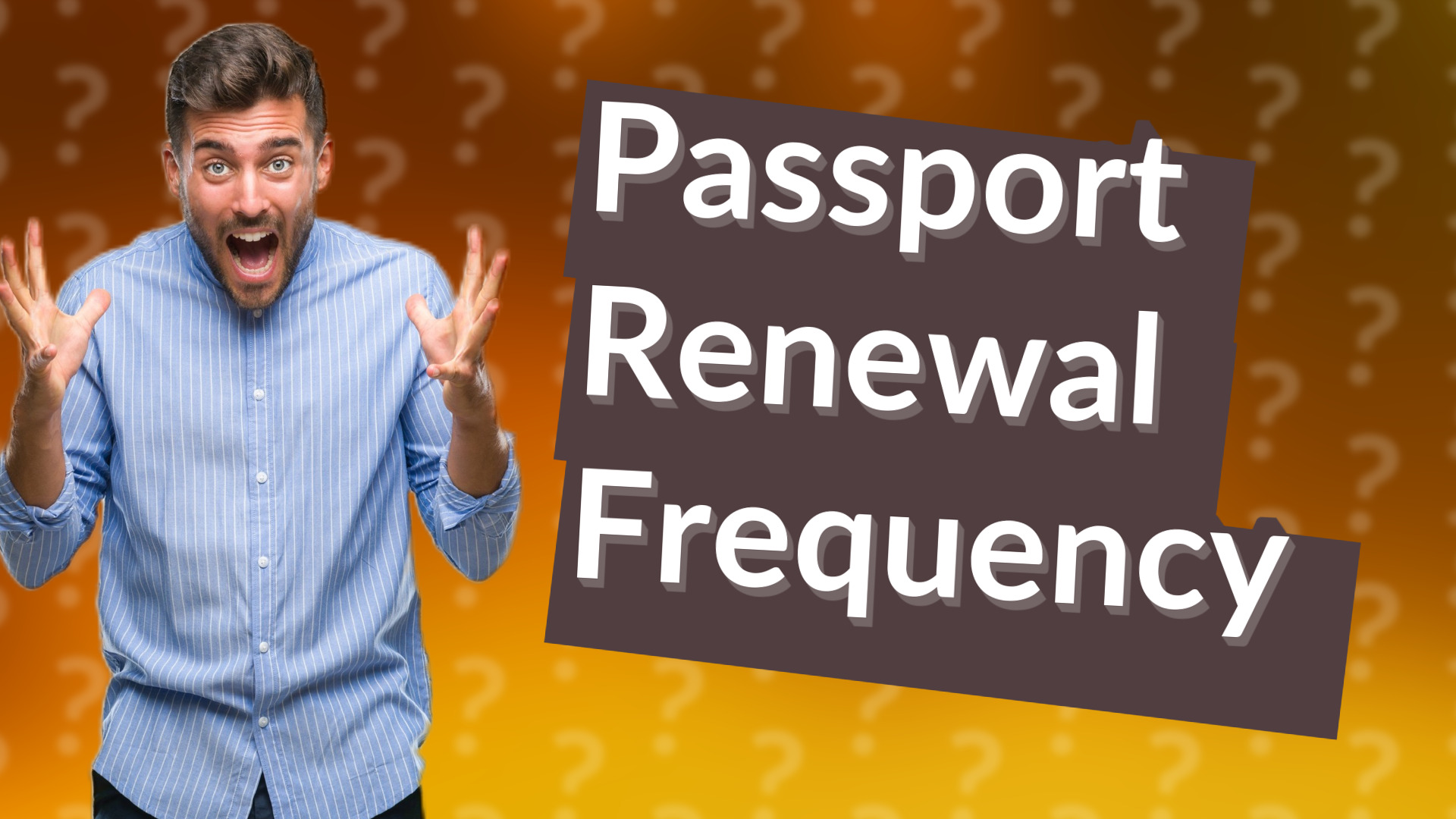 Passport Renewal Frequency