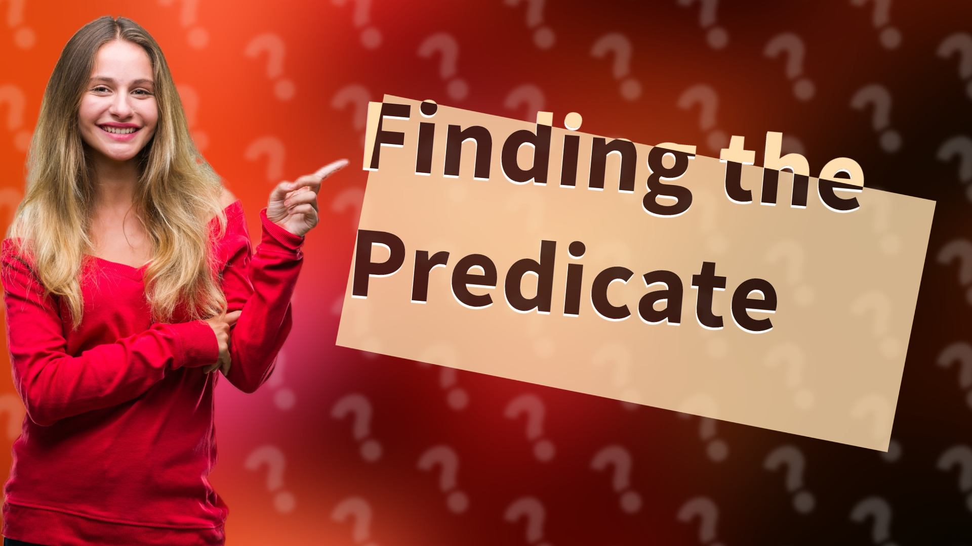 Finding the Predicate