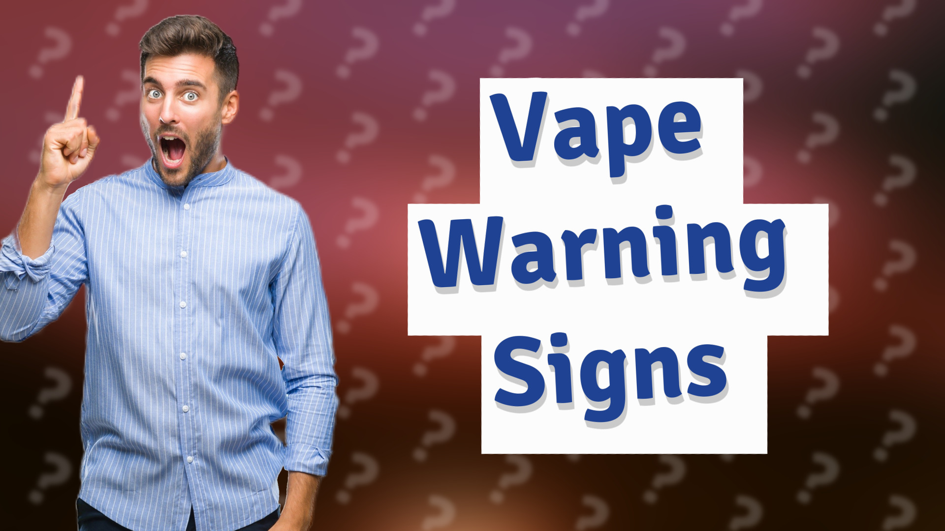 Vape Warning Signs