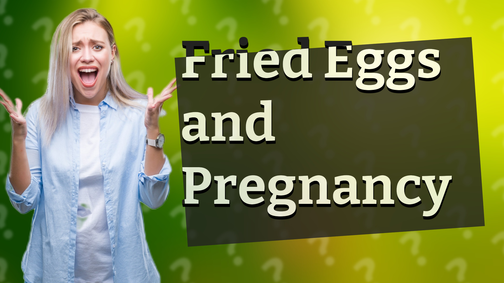 Fried Eggs and Pregnancy