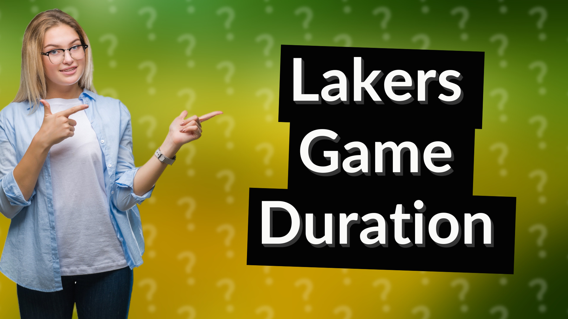 Lakers Game Duration