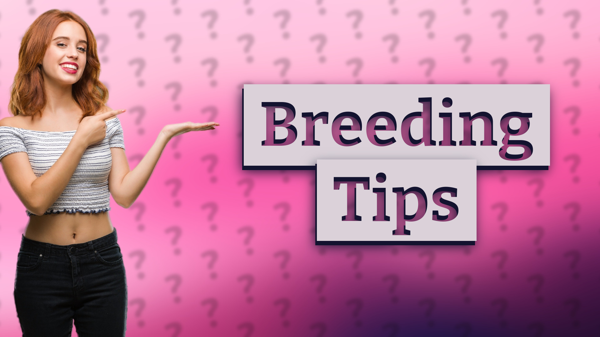Breeding Tips