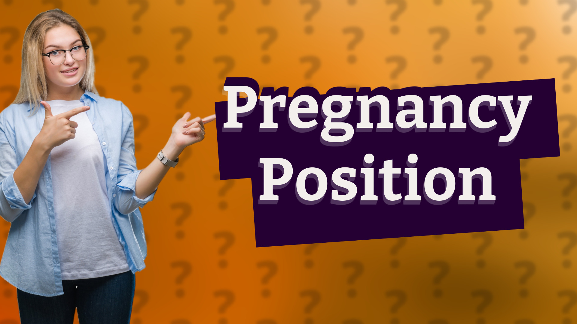 Pregnancy Position